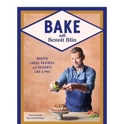 【预售】与贝努瓦·布兰一起烘焙  英国糕点大师 Bake with Benoit Blin 英文进口原版餐饮美食图书Benoit Blin