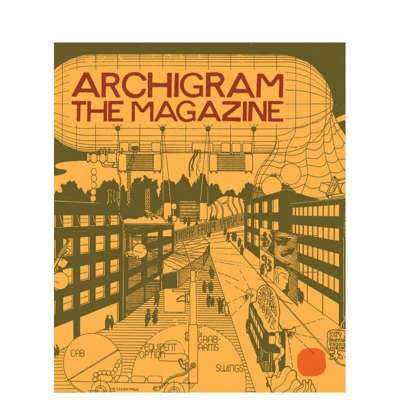 【预售】英国先锋建筑团体Archigram杂志复刻集 Archigram:The Magazine 英文进口原版建筑设计图书Cook, Peter外文正版