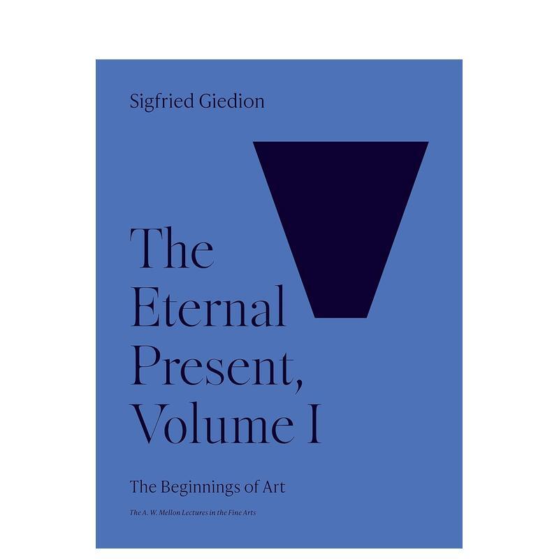 【现货】【梅隆艺术讲座丛书】永恒的现在卷1：艺术的起源 The Eternal Present， Volume I 英文进口原版艺术画册画集Princeton