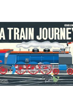 【现货】火车之旅立体书 法国立体书艺术家Gerard Lo MonacoA Train Journey: A pop-up history of rail travel英文进口原版儿童