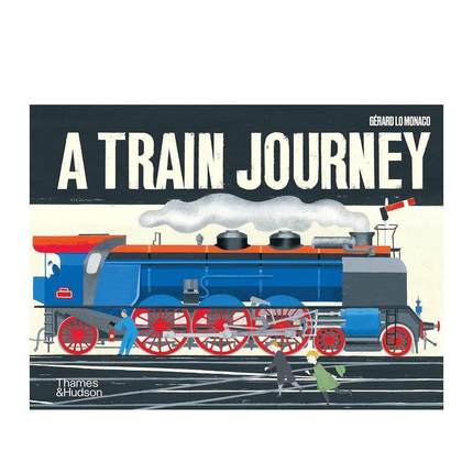 【现货】火车之旅立体书 法国立体书艺术家Gerard Lo MonacoA Train Journey: A pop-up history of rail travel英文进口原版儿童