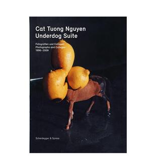 2009年摄影与拼贴作品 Olo Nadine 图书 预售 逆袭者组曲：1998 Cat Suite Underdog Nguyen 英文进口原版 Tuong 摄影作品集正版