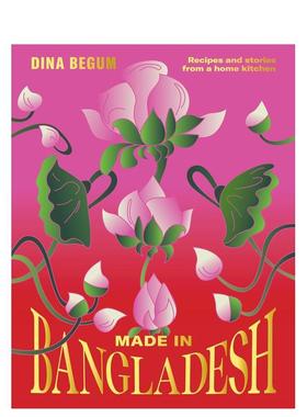 【预售】孟加拉国制造 Made In Bangladesh英文餐饮原版图书外版进口书籍Dina Begum