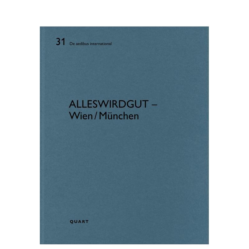 【预售】一切都会好的 —— 维也纳 / 慕尼黑 AllesWirdGut – Wien/München 英文进口原版建筑设计图书Heinz Wirz