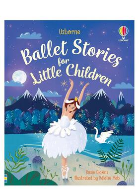 【预售】给儿童的芭蕾舞故事Ballet Stories for Little Children英文进口原版儿童故事图书Rosie Dickins3-6岁