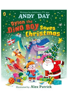 【预售】恐龙男孩迪伦拯救圣诞节 Dylan the Dino Boy Saves Christmas: a brilliantly funny festive 英文进口原版儿童绘本图书