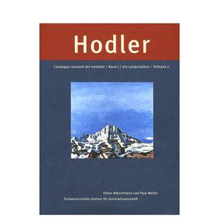 英文进口原版 Sche 费迪南德?霍德勒 SIAR 图书 艺术画册画集正版 Hodler Ferdinand 绘画作品总目：苐一组：风景画 预售