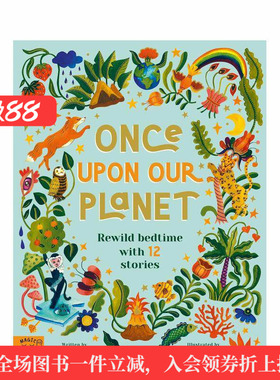 【现货】曾经的星球:12个故事重塑睡前时光Once Upon Our Planet: Rewild bedtime with 12 stories英文进口原版儿童绘本图书Aitc