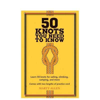 【现货】 50 Knots You Need to Know 你需要知道的50个结英文原版英文原版图书籍进口正版Marty Allen