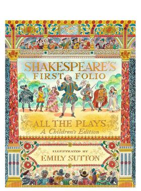 【现货】莎士比亚第一对开本：戏剧合集（插图版）Shakespeare's First Folio: All The Plays英文进口原版儿童图书青少年读物Wil