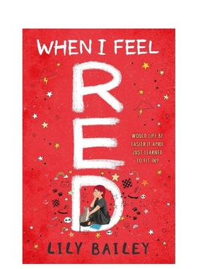 【现货】当我感到烦恼时：找到自己的精彩When I Feel Red: A powerful story of dyspraxia, identity and finding your place i
