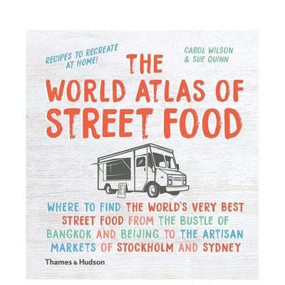 【预售】【T&H】The World Atlas of Street Food，世界街头小食指南 街头小吃荟萃指南 英文进口原版图书籍进口正版餐饮美食Caro