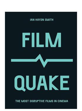 【现货】 FilmQuake 影震：电影中具颠覆性的电影 英文原版图书进口正版 精装图集图册 Ian Haydn Smith