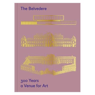 【现货】贝尔维德雷宫：300年来的艺术 The Belvedere: 300 Years a Venue for Art 原版英文艺术画册画集
