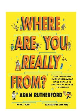 【现货】我们来自哪里？书作家Adam Rutherford Where Are You Really From? 原版英文儿童绘本