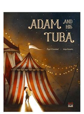 【预售】亚当和他的大号Adam and His Tuba英文儿童图书籍进口原版NorthSouth Books3-6岁