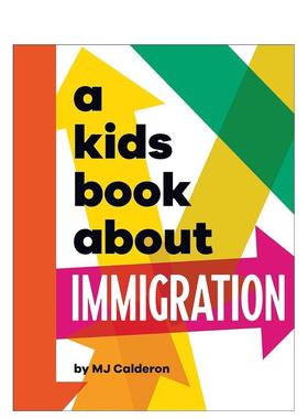 【现货】【给孩子的书】移民Immigration【A Kids Book About】英文进口原版儿童图书青少年读物MJ Calderon