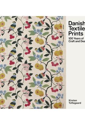 【现货】丹麦纺织品百年印花史 Danish Textile Prints Through 100 Years 英文进口原版时尚图书Kirsten Toftegaard