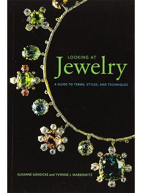 【现货】【Looking at】Jewelry: A Guide to Terms, Styles, and Techniques，欣赏珠宝：原版图书籍进口正版 珠宝首饰