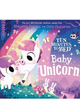 【现货】【十分钟睡前故事】宝贝独角兽Ten Minutes to Bed: Baby Unicorn英文进口原版儿童故事图书Rhiannon Fielding and Chris