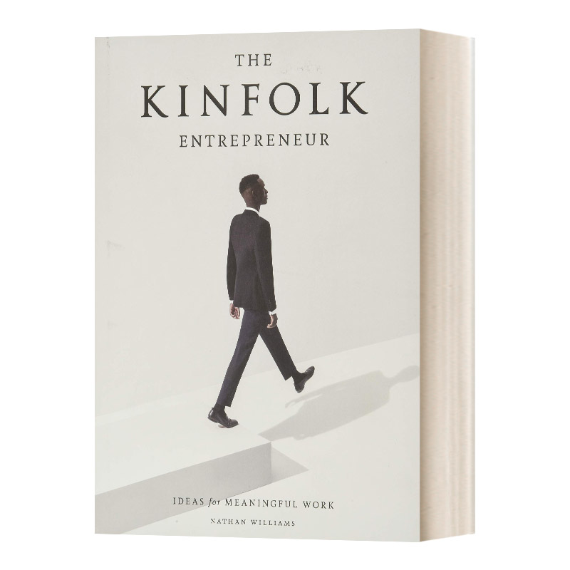 【预售】The Kinfolk Entrepreneur: Ideas for Meaningful Work，亲属企业家：理想工作理念传记英文原版进口正版 artisan