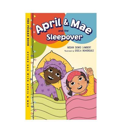 【预售】艾普尔和梅：过夜 April And Mae Sleepover 英文进口原版儿童绘本LAMBERT  MEGAN DOWD外文图书