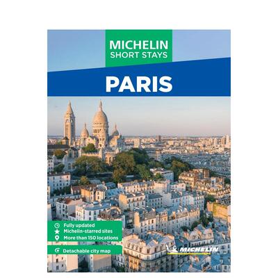 【预售】米其林旅游指南短途游：巴黎（全面更新版 含可拆卸地图） Michelin Travel Guides Short Stays: Paris 英文进口原版旅行