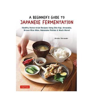 【预售】日本发酵初学者指南 A Beginner's Guide to Japanese Fermentation 原版英文餐饮生活美食图书Hiroko Shirasaki
