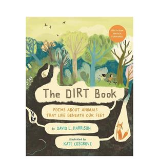 Book Our 预售 Poems Dirt 动物 Feet Beneath About 英文进口原版 That 诗The Live 泥土书：关于生活在我们脚下 儿 Animals