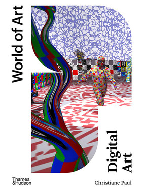 【现货】【World of Art】Digital Art 原版图书籍进口正版 Christiane Paul 艺术总论-历史、理论、评论 Thames & Hudson