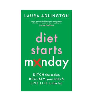 【预售】饮食从周一开始：摒弃体重秤 重塑身体 享受生活 Diet Starts Monday 英文进口原版餐饮美食图书