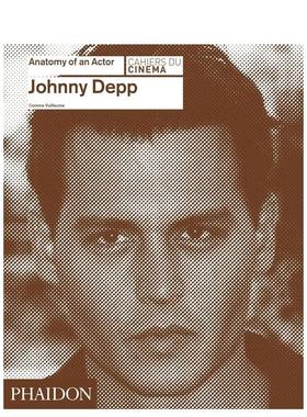 【预售】【一位演员的剖析】约翰尼·德普 【Anatomy of an Actor】Johnny Depp 英文进口原版影视图书Corinne Vuillaume