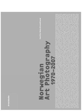 【预售】挪威艺术摄影：1970-2007 Norwegian Art Photography: 1970-2007 英文进口原版摄影作品集外文图书Arnoldsche Art Publi