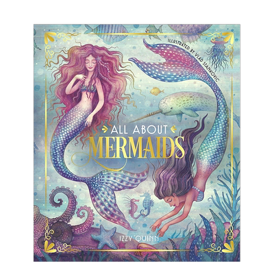 【现货】All About Mermaids 关于美人鱼的一切 儿童故事启蒙绘本 Vlad Stankovic 英文原版图书籍进口正版 Izzy Quinn