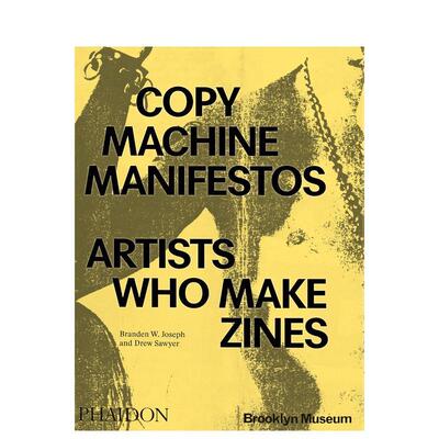 【预售】复印机宣言 Copy Machine Manifestos 英文进口原版艺术画册画集正版图书籍Branden W. Joseph