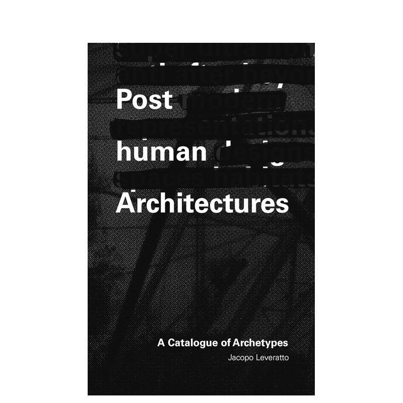 后人类建筑：原型目录，Post