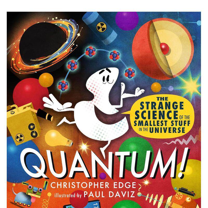 【现货】量子!  STEM物理学启蒙Quantum!英文进口原版儿童绘本图书Christopher Edge  Paul Daviz百科