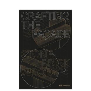 木材 Fa?ade 预售 砖块 建筑设计图书Urs Carmen 英文进口原版 Crafting 打造外墙：石材 Brick Stone the Meister Wood