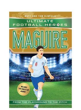 【预售】【足球英雄系列】马圭尔 【Ultimate Football Heroes】Maguire 英文进口原版青少年读物 3岁-6岁Matt & Tom Oldfield外文
