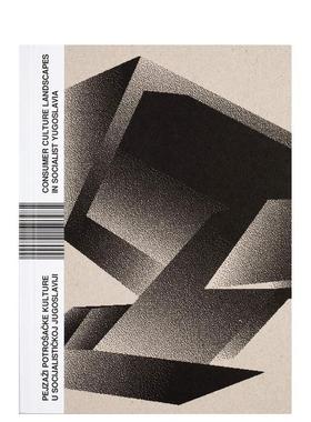 【WH】社会主义南斯拉夫的消费文化图景 Consumer Culture Landscapes in Socialist Yugoslavia 英文进口原版图书籍进口 建筑设