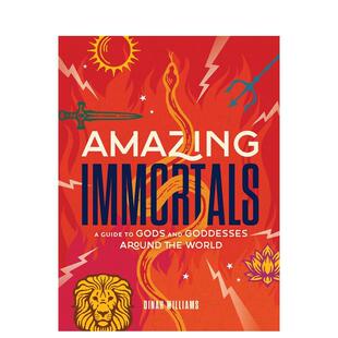 【预售】神奇的不朽：世界各地的男神和女神指南Amazing Immortals: A Guide To Gods And Goddesses Around The World英文进口原