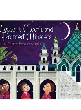 【预售】新月和尖塔Crescent Moons and Pointed Minarets英文进口原版儿童绘本图书Hena Khan  Mehrdokht Amini百科