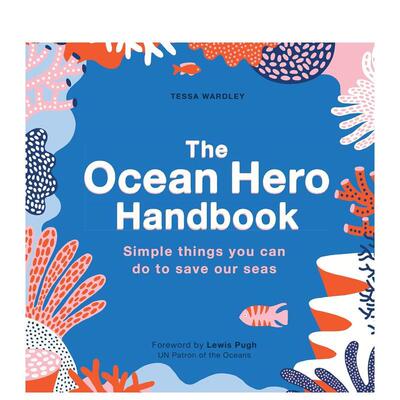 【现货】The Ocean Hero Handbook，海洋英雄手册 英文原版图书籍进口正版 Tessa Wardley 儿童趣味认知绘本