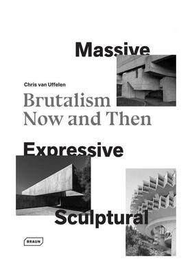 【预售】Massive  Expressive  Sculptural: Brutalism Now and then大规模的、表现主义的、雕塑般的：野兽派建筑的昔与今 英文进