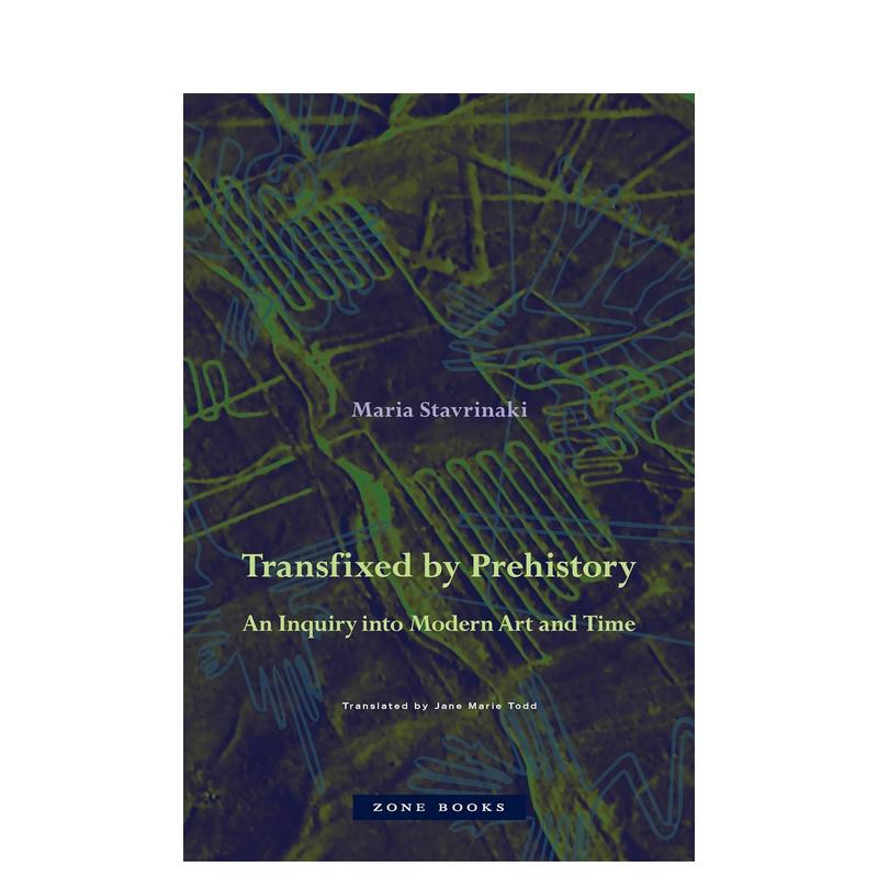 【预售】被史前所吸引：对现代艺术和时间的探索 Transfixed by Prehistory 英文原版艺术画册画集 书籍/杂志/报纸 艺术类原版书 原图主图