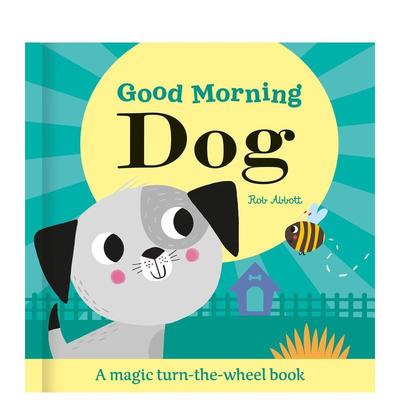 【预售】【魔法转轮机关书】早安小狗Good Morning Dog【Magic Wheel Book】英文进口原版儿童趣味图书6-9岁Rob Abbott