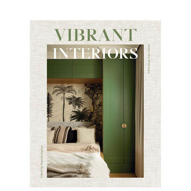 【预售】色彩觉醒：充满生命力的家居设计 Vibrant Interiors Homes Alive with Color 英文进口原版室内设计装饰图书LOFT