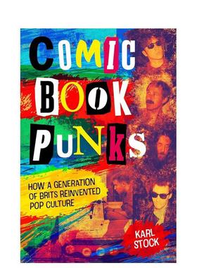 【预售】漫画朋克：如何重塑流行文化 Comic Book Punks 英文漫画进口原版图书籍