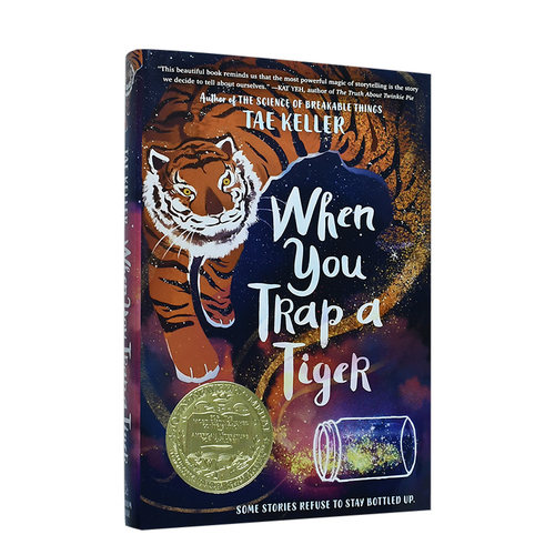 【预售】When You Trap a Tiger: (Winner of the 2021 Newbery Medal)【2021纽伯瑞金奖】当你掉入一只老虎的陷阱时Tae Keller