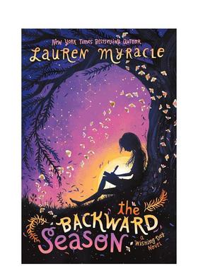 【现货】 Backward Season, The，落后的季节, 英文原版图书籍进口正版 Myracle 儿童分阶阅读